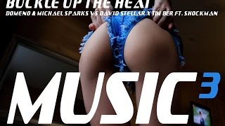 Domeno & Michael Sparks vs David Stellar x TIM BER ft. Shockman - Buckle Up The Heat