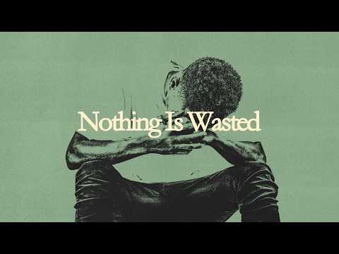 Nothing Is Wasted | Pastor Alex Rivera