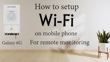 Wifi setup for Cellcronic Galaxy 6G Hybrid Inverter