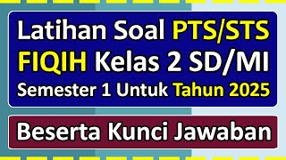 PTS/STS FIQIH Practice Questions for Grade 2 Elementary School/Islamic Elementary School Semester...
