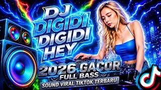 DJ DIGIDI DIGIDI HEY X BIG BOOM KBOOM REMIX FULL BASS | SOUND VIRAL TIKTOK TERBARU 2026 BY DJ ILHAM