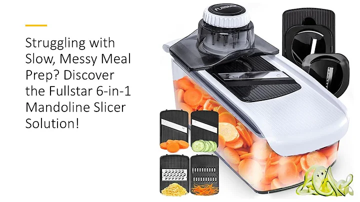 Struggling with Slow, Messy Meal Prep? Discover the Fullstar 6-in-1 Mandoline Slicer Solution!