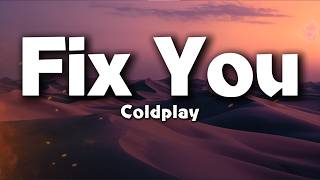Coldplay – Fix You (Lyrics) | Through the Pain