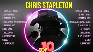 The Best Of Chris Stapleton ~ Top 10 Artists of All Time ~ Chris Stapleton Greatest Hits