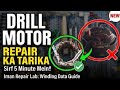 How to Repair Drill Machine Motor at Home | Iman Repair Lab