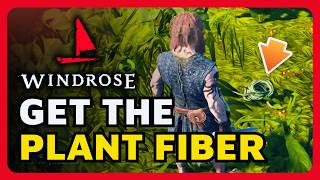 How To Get Plant Fiber in Windrose - Quick Guide