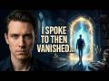 The Man Who Spoke to Higher Beings and Was Never Seen Again