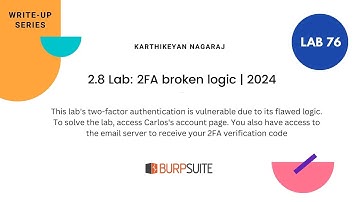2.8 Lab: 2FA broken logic by Karthikeyan Nagaraj | 2024