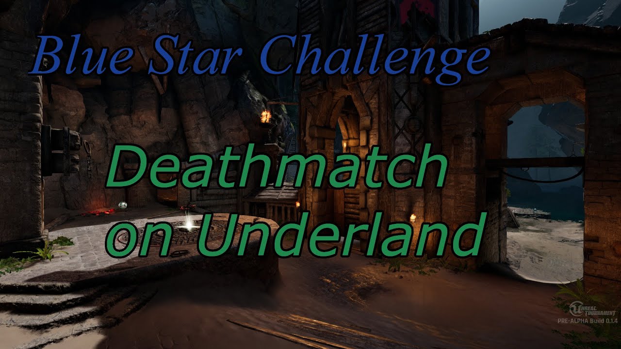 Deathmatch on Underland - UT Pre-Alpha Blue Star Challenge