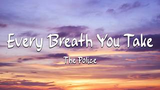 The Police - Every Breath You Take (Lyrics) (Loop Video)