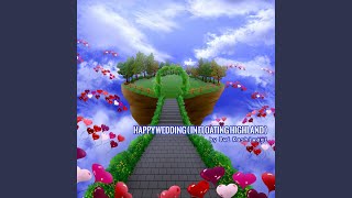Happy Wedding (in Floating Highland)