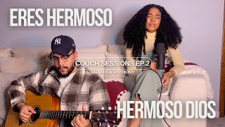 Eres Hermoso + Hermoso Dios (Cover) - Lauren & Anthony