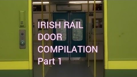 Irish Rail Door compilation part 1