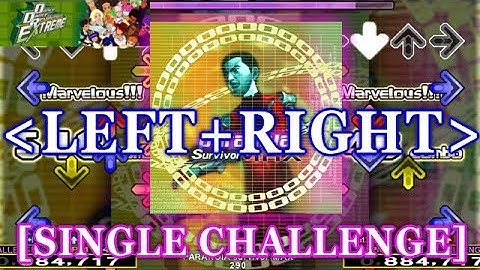 [LEFT / RIGHT] DDR EXT - PARANOIA survivor MAX [SINGLE CHALLENGE] 譜面確認＋クラップ