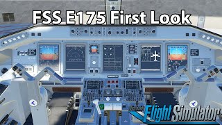 FSS E175 First Look | Early Access Review | Microsoft Flight Simulator