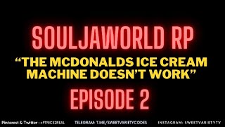 Soulja World RP: Episode 2