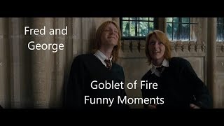 Fred and George Weasley - Goblet of Fire Funny Moments