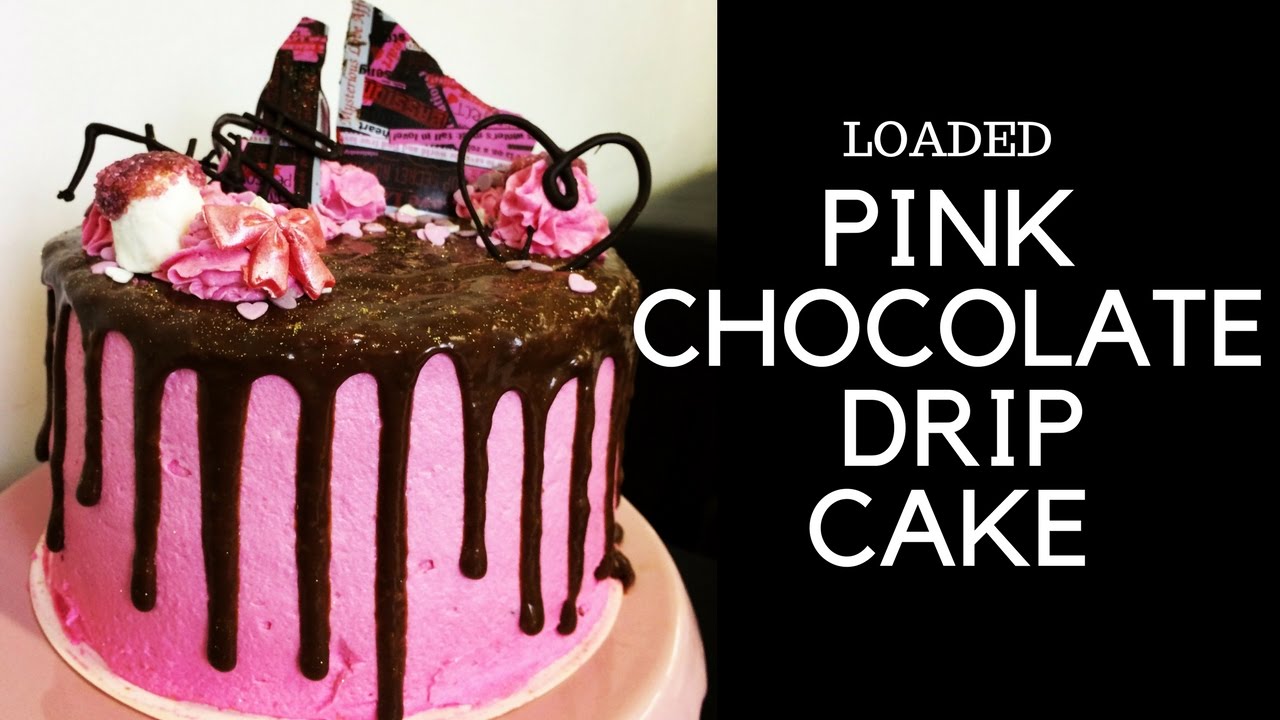 Loaded Pink Chocolate Drip Cake - YouTube