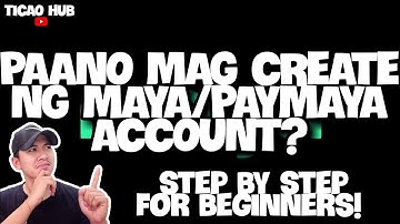 HOW TO CREATE PAYMAYA OR MAYA ACCOUNT|PAANO GUMAWA NG PAYMAYA/MAYA ACCOUNT|STEP BY STEP|TICAO HUB