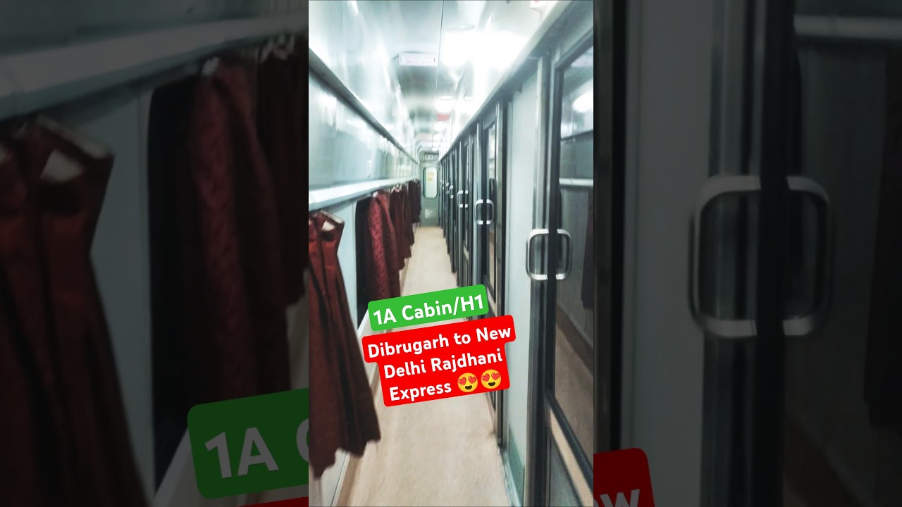 Dibrugarh to New Delhi Rajdhani Express 1A/H1 Cabin 😍 -20503/1AH1 #rajdhaniexpress #dibrugarh #assam