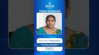 Successful Treatment Story | Patient Experience with Dr. Ranga Raman #medicovercancerinstitute