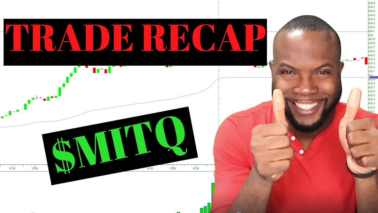 TRADE RECAP $MITQ
