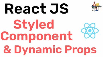 ReactJS - Styled Components and Dynamic  props || Hindi || Coding Scenes