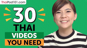 Learn Thai: 30 Beginner Thai Videos You Must Watch