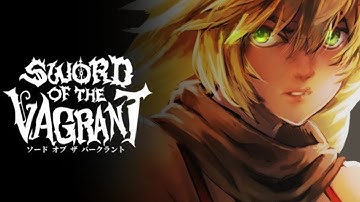 Sword Of the Vagrant - Part 02 - A "Top-Heavy" & Top-Notch Game