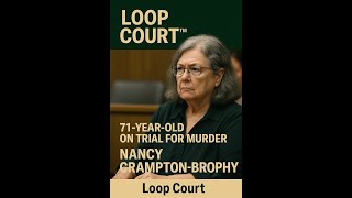 Loop Court™ | Nancy Crampton-Brophy Trial: “How to Murder Your Husband” Case