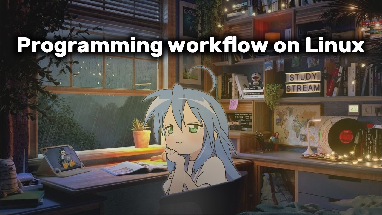 My programming workflow on Linux - YouTube