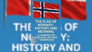 La bandera de Noruega: historia y significado.