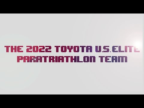The 2022 Toyota U.S. Elite Paratriathlon National Team @usatriathlon