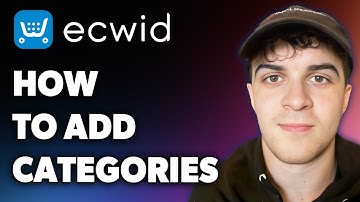 How to Add Categories on Ecwid (Full 2024 Guide)