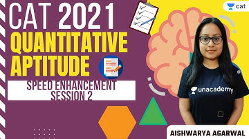 Speed Enhancement Session - 2 | QA | Unacademy CAT | CAT | Aishwarya Agarwal