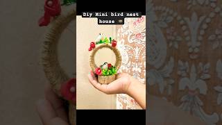 Diy mini bird nest house ✨#reuse #diy #homedecor #birds #jute #craft #nest #cute #trendingshorts