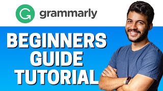 How to Use Grammarly - Beginners Guide 2022