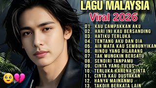LAGU MALAYSIA TERBARU SEDIH 2026 💘😭 Teman Galau Paling Menyentuh Hati