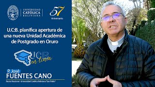 U.C.B. planifica apertura de una nueva Unidad Académica de Postgrado en Oruro