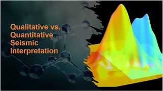 Famous E-Lecture: Qualitative versus Quantitative Seismic Interpretation (QSI) Profile