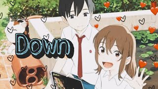 Down 「edit」❣Miyo Sasaki & Kento Hinode❣