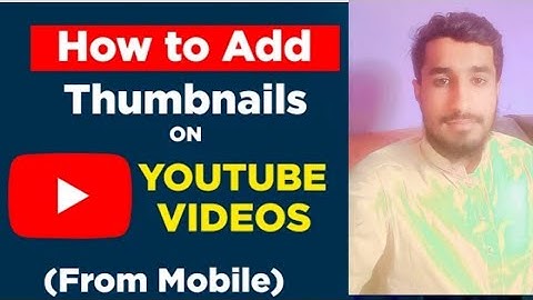 How to add custom Thumbnail to YouTube video from Mobile in 2023 - Public Official