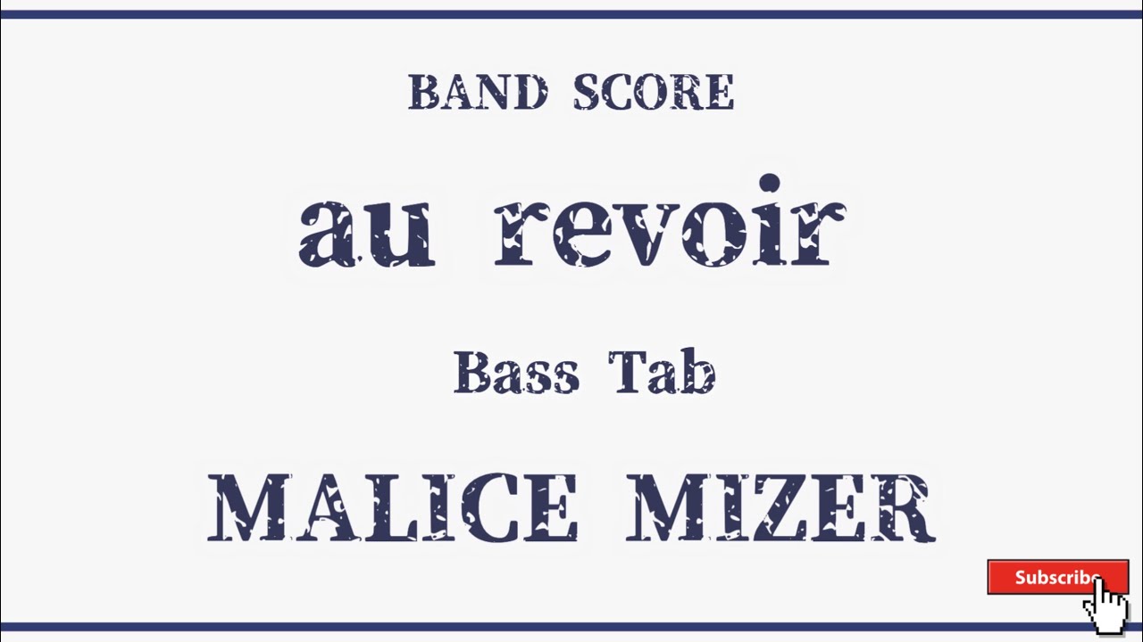 MALICE MIZER】バンドスコア『au revoir』Yu〜ki Bass Score - YouTube