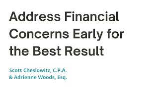 Bankruptcy: Address Financial Concerns Early for the Best Result - Scott Cheslowitz & Adrienne Woods