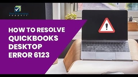 How To Resolve Quickbooks Desktop Error 6123 | Real Accounting Services and Solution