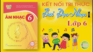 BÀI ĐỌC NHẠC SỐ 1- Bộ kết nối tri thức- Cô giáo Trần Thu Hường
