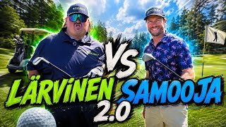 LÄRVINEN VS SAMOOJA 2.0
