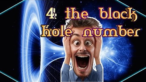 4 The black hole number 🖤|#numbermagic