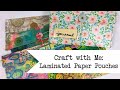 Craft with Me: Laminated Paper Pouches and the Evolution of an Idea