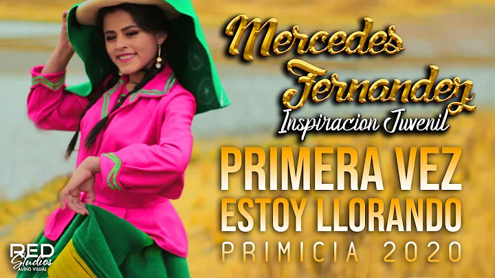 MERCEDES FERNANDEZ -  PRIMERA VEZ ESTOY LLORANDO 2...
